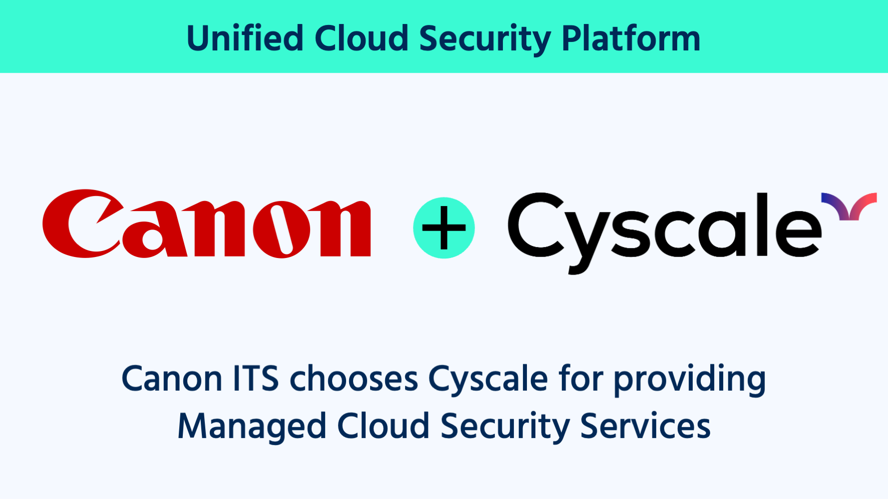 Canon ITS Japan chooses Cyscale for managed cloud security services